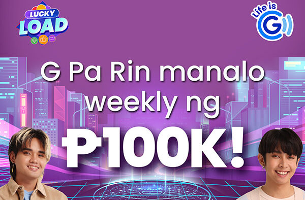 G Pa Rin Mag Load At Manalo Weekly With GCash's Lucky Load Promo