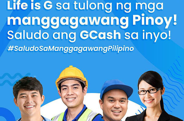 #SaludoSaManggagawangPilipino GCash Honors Workers With Innovative And Relevant Digital Financial Solutions