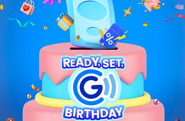 GCash Is Celebrating Its Birthday With Bigger Rewards And Exciting Deals!